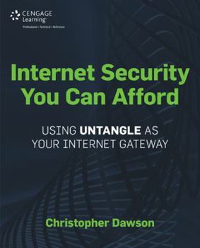 Paperback Internet Security You Can Afford the Untangle Internet Gateway Book