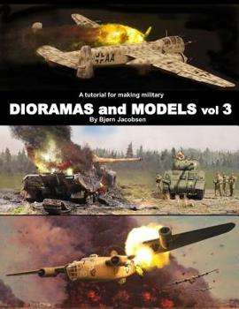 Paperback A tutorial for making military DIORAMAS and MODELS vol 3 Book
