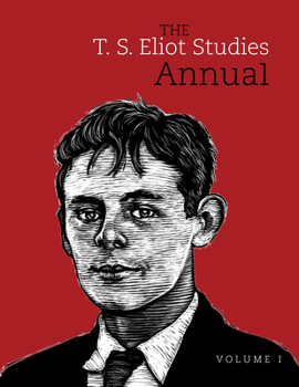 Hardcover The T. S. Eliot Studies Annual: Volume 1 Book