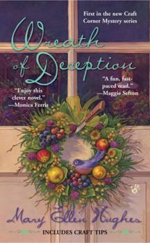 Wreath of Deception (Craft Corner Mystery, Book 1) - Book #1 of the Craft Corner