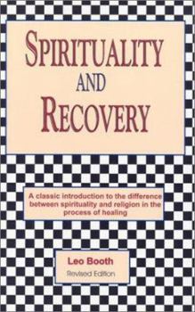 Paperback Spirituality and Recovery: A Guide to Positive Living Book