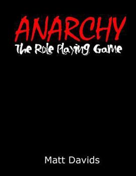 Paperback Anarchy: The Role-Playing Game Book