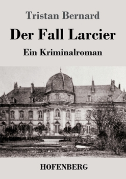 Paperback Der Fall Larcier: Ein Kriminalroman [German] Book