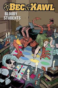 Paperback Bloody Students. Bec & Kawl Created by Simon Spurrier and Steve Roberts Book