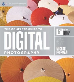 Paperback The Complete Guide to Digital Photography Book