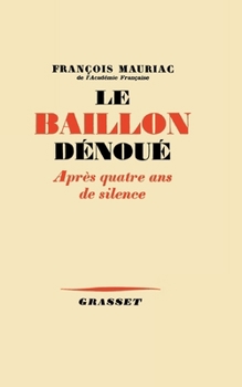 Paperback Le bâillon dénoué après quatre ans de silence [French] Book