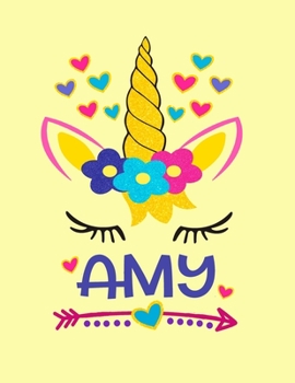 Amy: Unicorn Notebook For Girls Named Amy Personalized Notebooks Softcover 8.5x11 Wide Rule Blank Lined 100 Pages