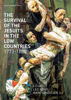 Paperback The Survival of the Jesuits in the Low Countries, 1773-1850 Book