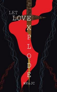 Paperback Let Love Explode Book