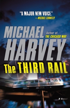 The third rail - Book #3 of the Michael Kelly