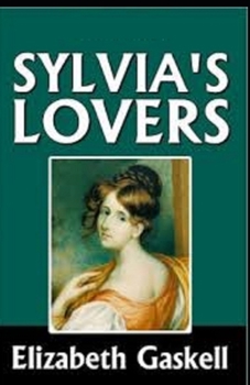 Paperback Sylvia's Lovers Illustrated Book