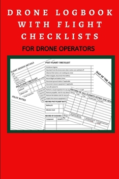 Paperback Drone Logbook with Flight Checklists: For Drone Operators Book