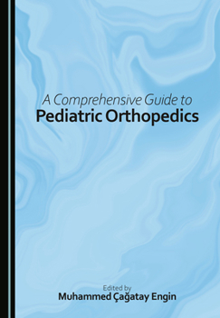 Hardcover A Comprehensive Guide to Pediatric Orthopedics Book