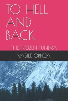 Paperback To Hell and Back: The Frozen Tundra Book