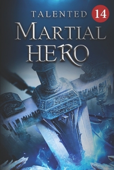 Paperback Talented Martial Hero 14: Fighting Against The Man In The Black Robe Book