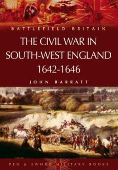 Paperback Civil War in the South-West England: 1642-1646 Book