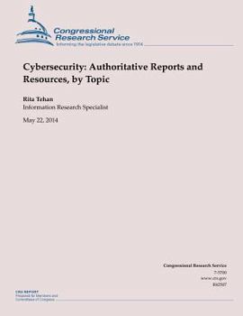 Paperback Cybersecurity: Authoritative Reports and Resources, by Topic Book