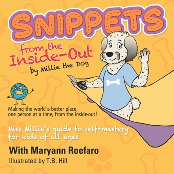 Paperback Snippets from the Inside-Out by Millie the Dog Book