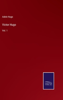 Hardcover Victor Hugo: Vol. 1 Book