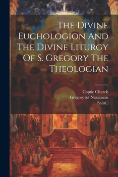 Paperback The Divine Euchologion And The Divine Liturgy Of S. Gregory The Theologian Book