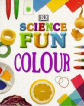 Paperback Colour (Fun with Science) Book