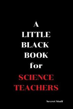 Paperback A Little Black Book: For Science Teachers Book