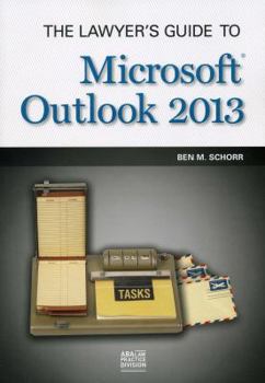 Paperback The Lawyer's Guide to Microsoft Outlook 2013 Book