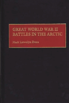 Hardcover Great World War II Battles in the Arctic Book