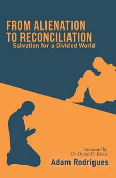 Paperback From Alienation to Reconciliation: Salvation for a Divided World Book
