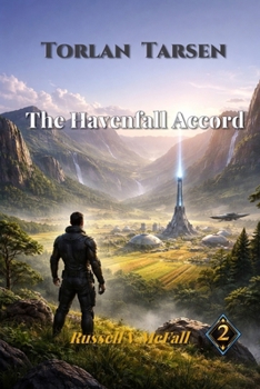Havenfall Accord : A Space Cadet Adventure of Discovery, Diplomacy, and Peace