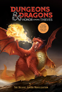 Dungeons & Dragons: Honor Among Thieves: The Deluxe Junior Novelization - Book  of the Dungeons & Dragons: Honor Among Thieves