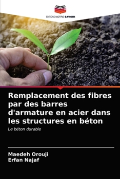 Paperback Remplacement des fibres par des barres d'armature en acier dans les structures en béton [French] Book