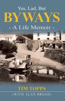 Paperback Yes Lad, But Byways Book