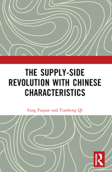 Paperback The Supply-side Revolution with Chinese Characteristics Book