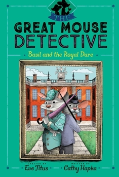 Basil and the Royal Dare - Book #7 of the Basil of Baker Street