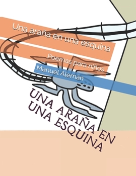 Paperback Una ara?a en una esquina: Poemas para ni?os [Spanish] Book