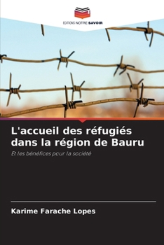 Paperback L'accueil des réfugiés dans la région de Bauru [French] Book