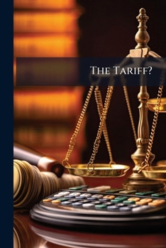 Paperback The Tariff?: Cartoons And Comments From Puck Book