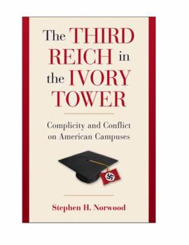 Hardcover The Third Reich in the Ivory Tower Book