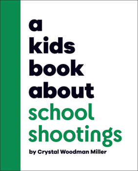 Hardcover A Kids Book about School Shootings Book