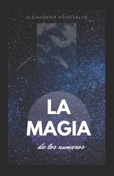 Paperback La magia de los números: Mensajes de los ángeles [Spanish] Book
