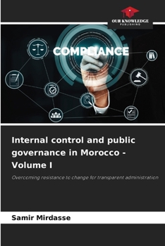 Paperback Internal control and public governance in Morocco - Volume I Book
