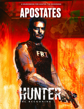 Renegade Games: Hunter: The Reckoning 5th Edition Roleplaying Game - Apostates Sourcebook - Hardcover RPG Color Book, Organization Spotlight, Ages 18+