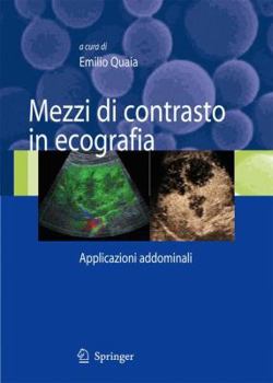 Hardcover Mezzi Di Contrasto in Ecografia: Applicazioni Addominali [Italian] Book