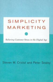Hardcover Simplicity Marketing: End Brand Complexity, Clutter, and Confusion Book