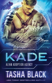 Paperback Kade: Alien Adoption Agency #2 Book