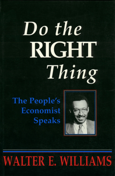 Paperback Do the Right Thing: The People's Economist Speaks Book