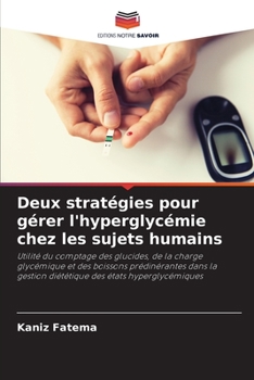 Paperback Deux stratégies pour gérer l'hyperglycémie chez les sujets humains [French] Book