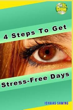 Paperback 4 Steps to Get Stress-Free Days Book