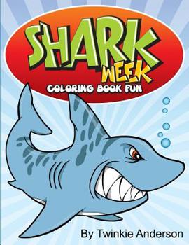 Paperback Shark Week Coloring Book Fun Book